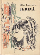 Klára Jarunková: Jediná Klára Jarunková: Jediná