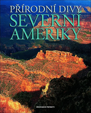 Přírodní divy severní ameriky